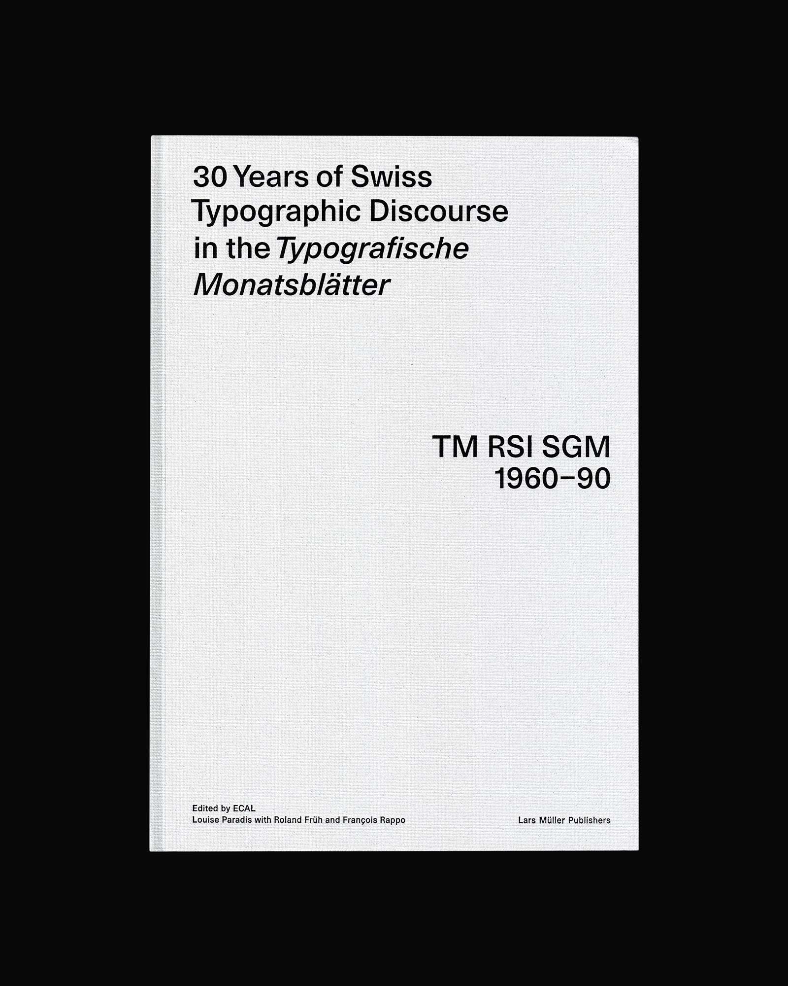30 Years of Swiss Typographic Discourse in the Typografische