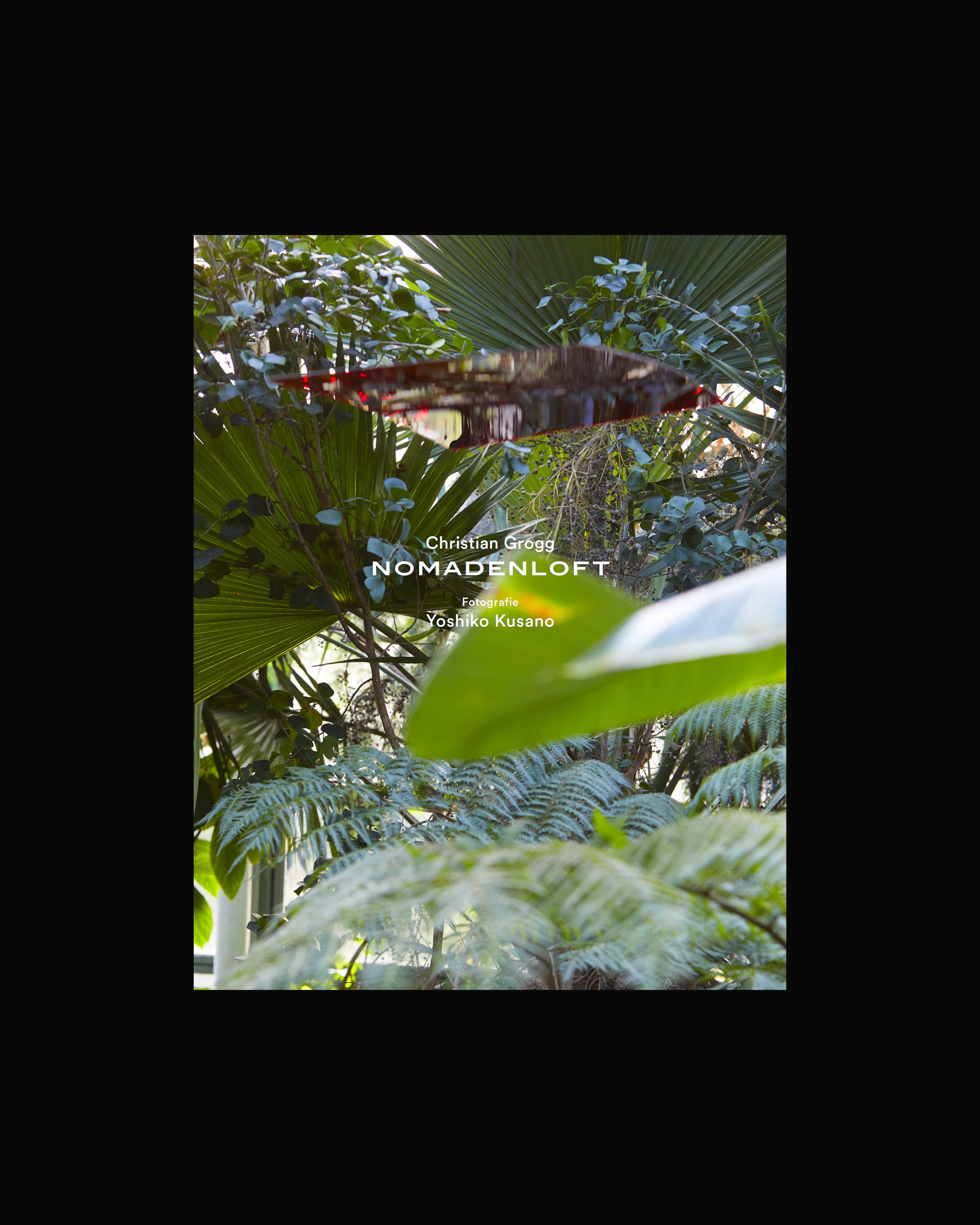 Christian Grogg: Nomadenloft