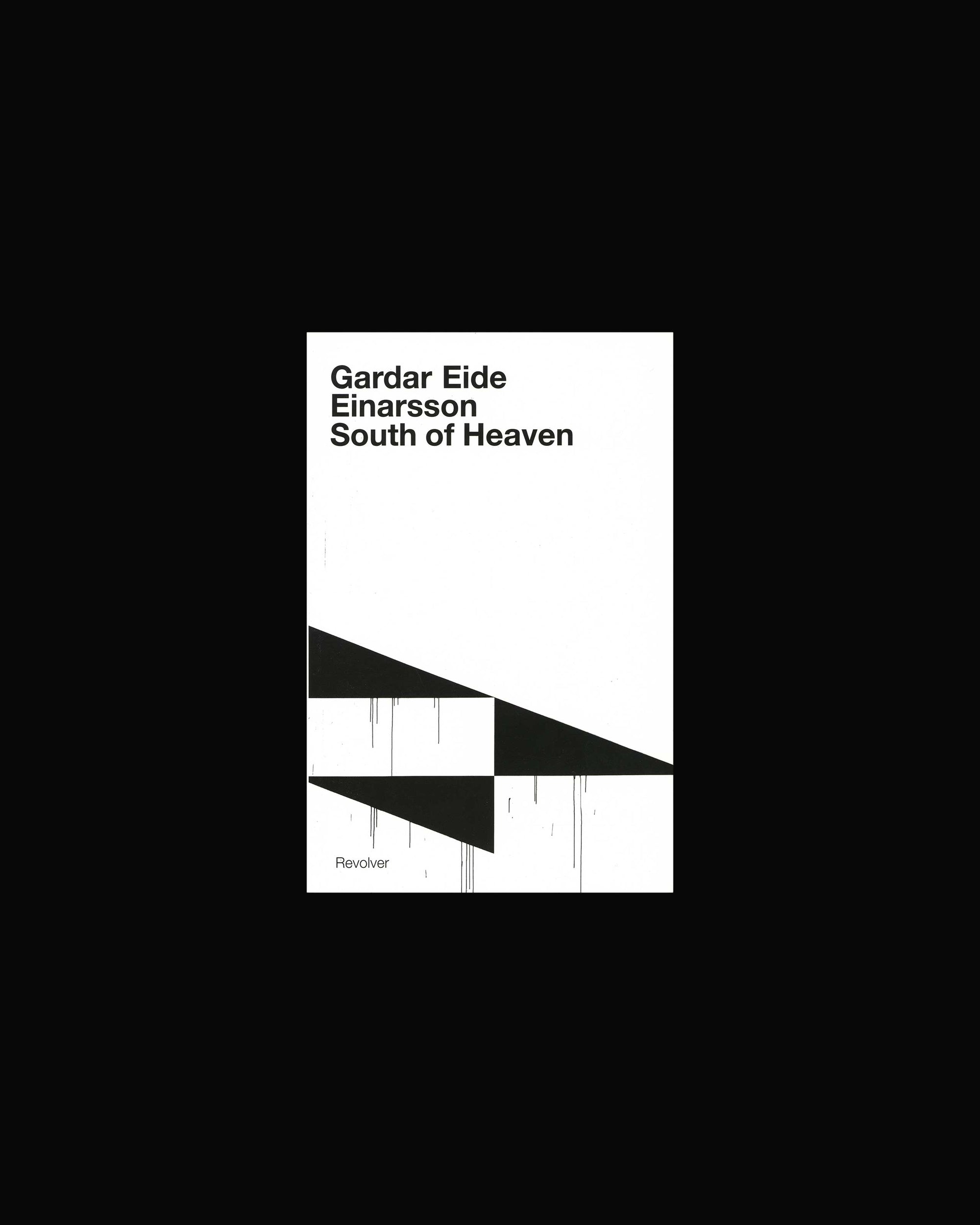 Gardar Eide Einarsson: South of Heaven