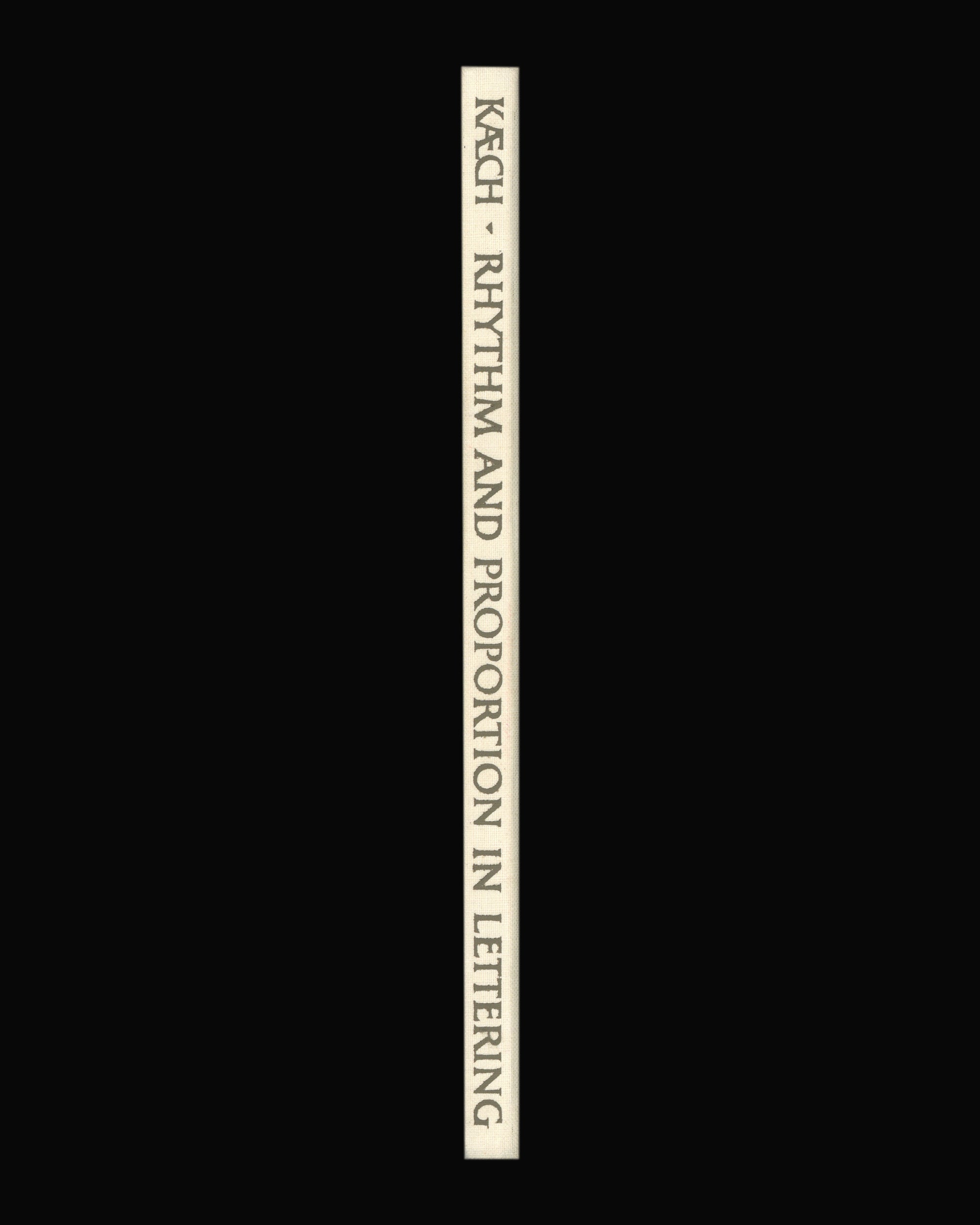 Walter Kaech: Rhythm and Proportion in Lettering