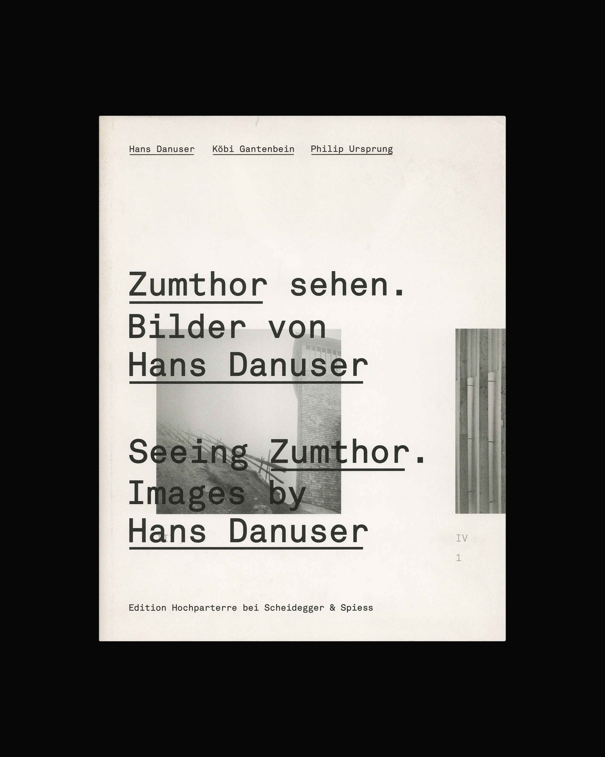 Zumthor sehen. Bilder von Hans Danuser